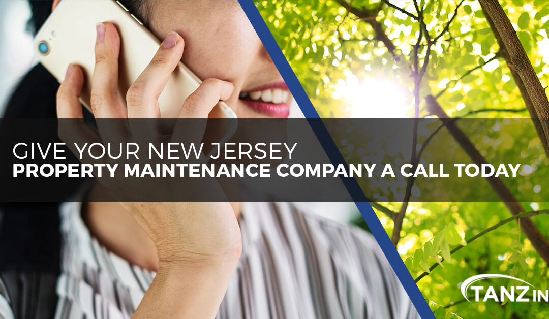 Give Your New Jersey Property Maintenance Company a Call Today
