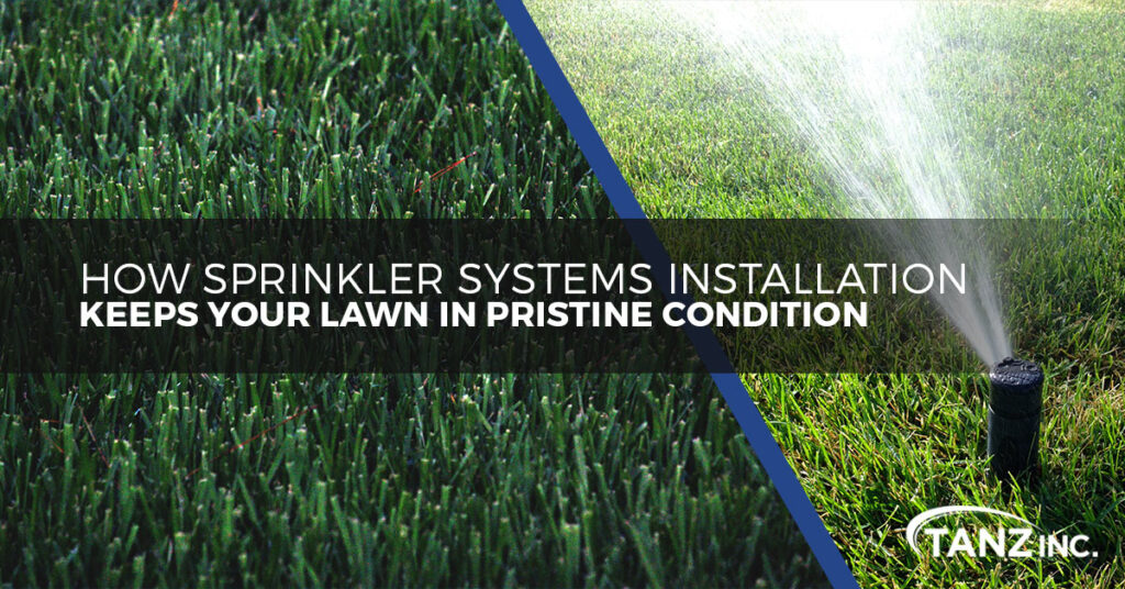 Sprinkler System Installation New Jersey Reap The Benefits TANZ Inc.