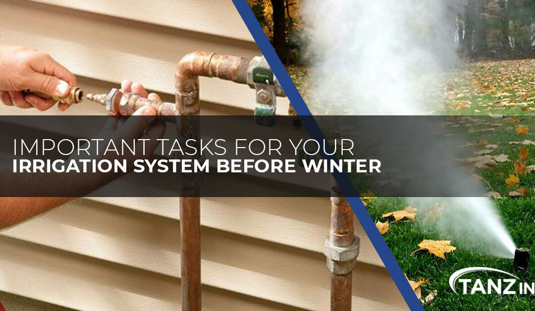 Important Tasks For Your Irrigation System Before Winter