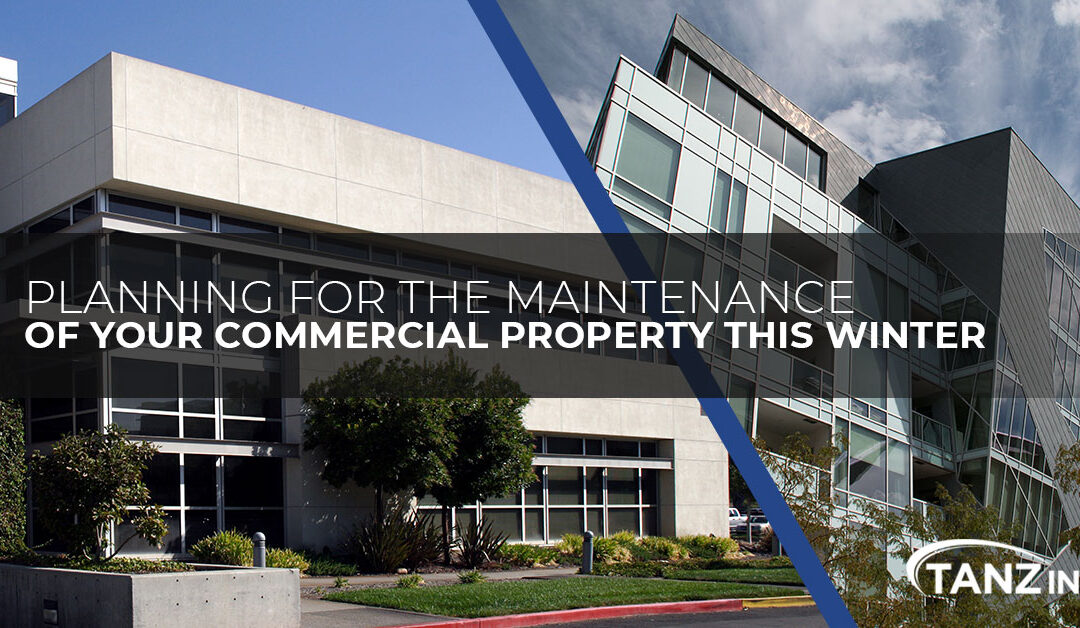 Planning For The Maintenance Of Your Commercial Property This Winter