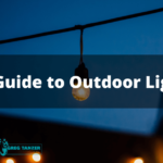 Your Outdoor Lighting Guide