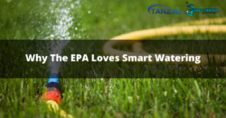 Why The EPA Loves Smart Watering