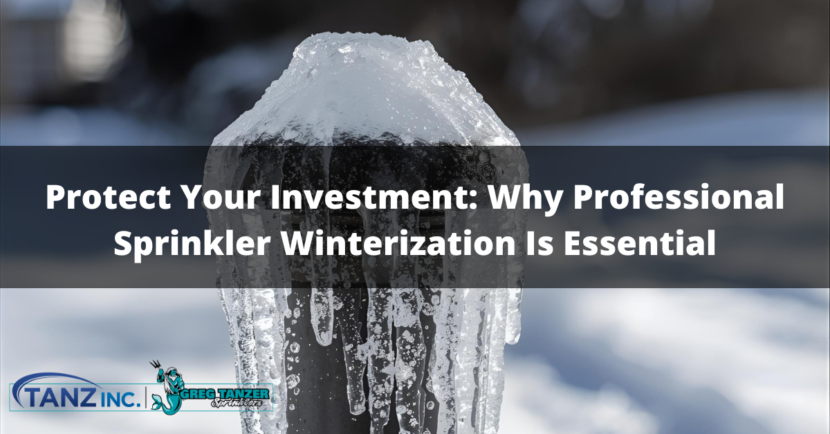 Protect Your Investment: Why Professional Sprinkler Winterization Is Essential